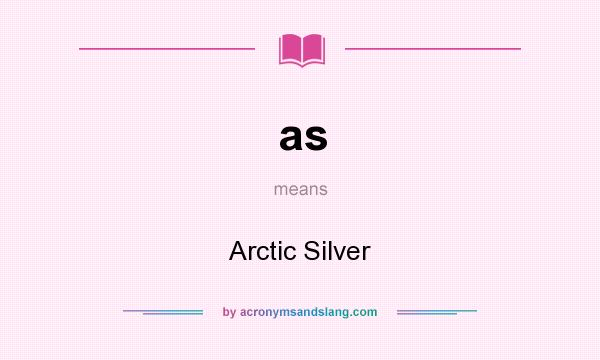 What does as mean? It stands for Arctic Silver