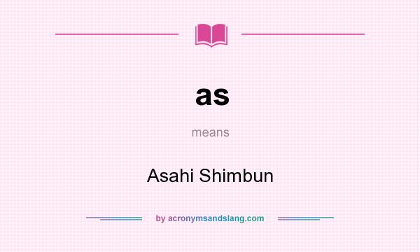 What does as mean? It stands for Asahi Shimbun