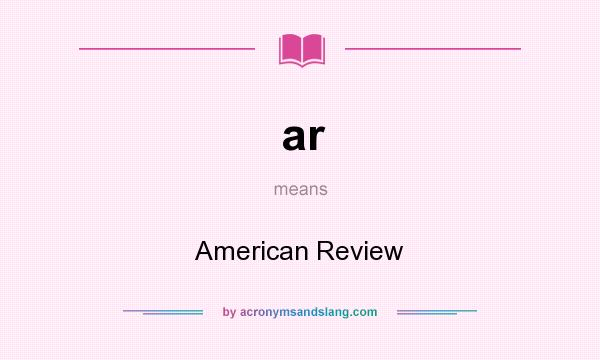 What does ar mean? It stands for American Review