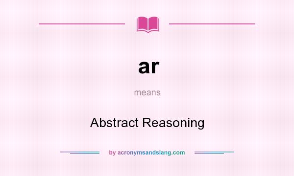 What does ar mean? It stands for Abstract Reasoning