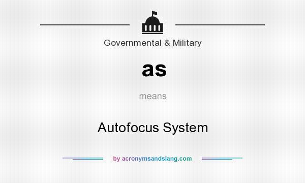 What does as mean? It stands for Autofocus System