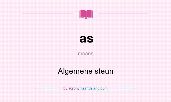 What does as mean? It stands for Algemene steun