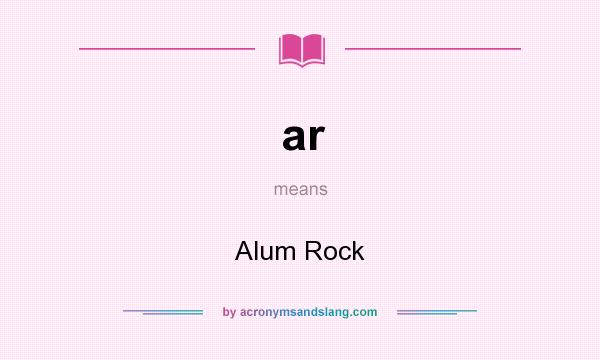 What does ar mean? It stands for Alum Rock