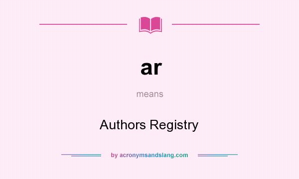 What does ar mean? It stands for Authors Registry