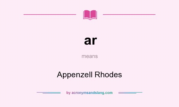 What does ar mean? It stands for Appenzell Rhodes