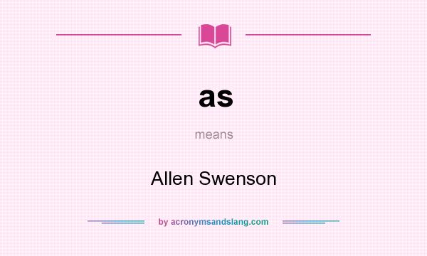 What does as mean? It stands for Allen Swenson