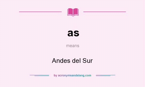 What does as mean? It stands for Andes del Sur