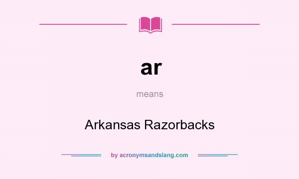 What does ar mean? It stands for Arkansas Razorbacks