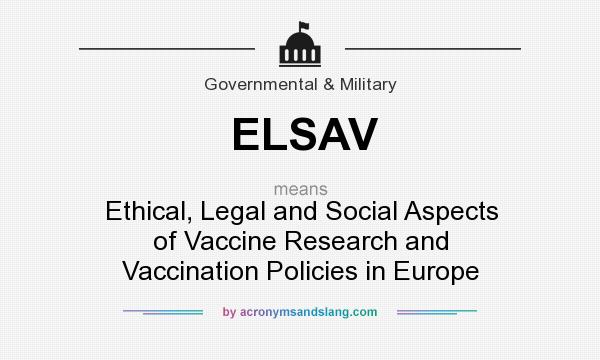 What does ELSAV mean? It stands for Ethical, Legal and Social Aspects of Vaccine Research and Vaccination Policies in Europe
