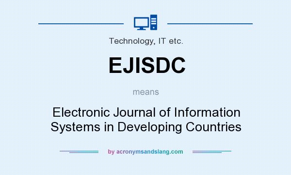 What does EJISDC mean? It stands for Electronic Journal of Information Systems in Developing Countries