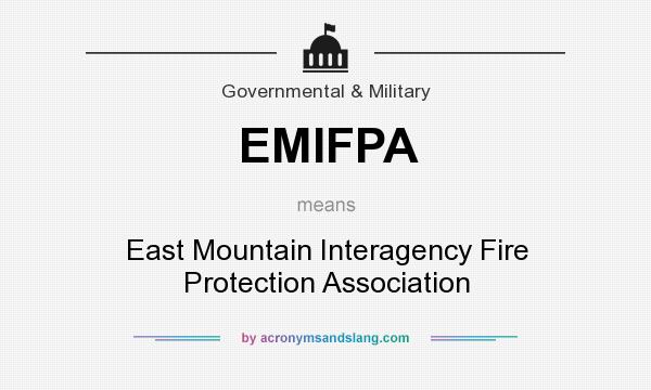 What does EMIFPA mean? It stands for East Mountain Interagency Fire Protection Association