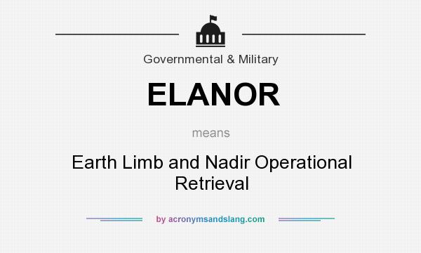 What does ELANOR mean? It stands for Earth Limb and Nadir Operational Retrieval