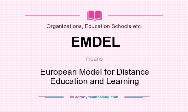 What does EMDEL mean? It stands for European Model for Distance Education and Learning