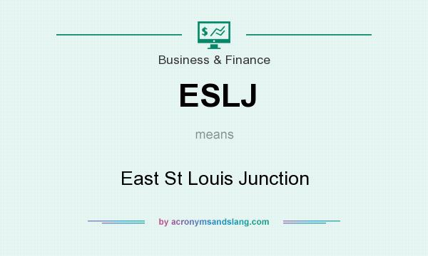 What does ESLJ mean? It stands for East St Louis Junction