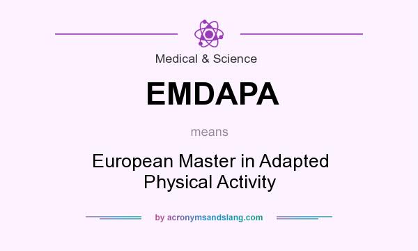 What does EMDAPA mean? It stands for European Master in Adapted Physical Activity
