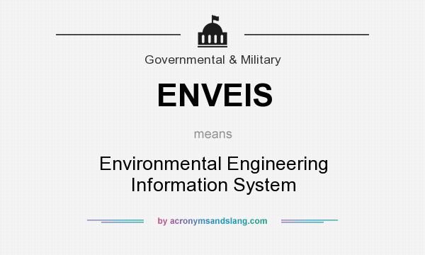 What does ENVEIS mean? It stands for Environmental Engineering Information System