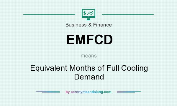 What does EMFCD mean? It stands for Equivalent Months of Full Cooling Demand
