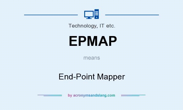What does EPMAP mean? It stands for End-Point Mapper