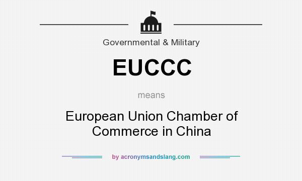 What does EUCCC mean? It stands for European Union Chamber of Commerce in China