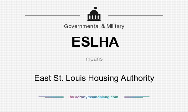 What does ESLHA mean? It stands for East St. Louis Housing Authority