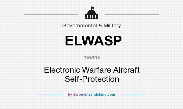What does ELWASP mean? It stands for Electronic Warfare Aircraft Self-Protection