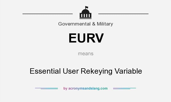 What does EURV mean? It stands for Essential User Rekeying Variable