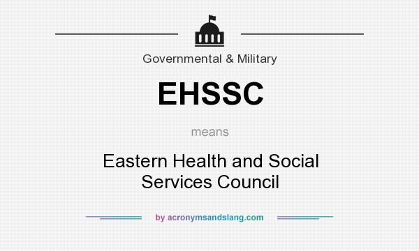 What does EHSSC mean? It stands for Eastern Health and Social Services Council