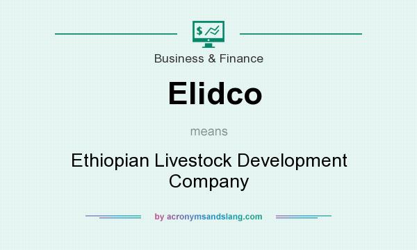 What does Elidco mean? It stands for Ethiopian Livestock Development Company