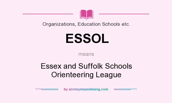 What does ESSOL mean? It stands for Essex and Suffolk Schools Orienteering League