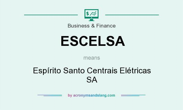 What does ESCELSA mean? It stands for Espírito Santo Centrais Elétricas SA