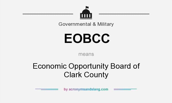 What does EOBCC mean? It stands for Economic Opportunity Board of Clark County