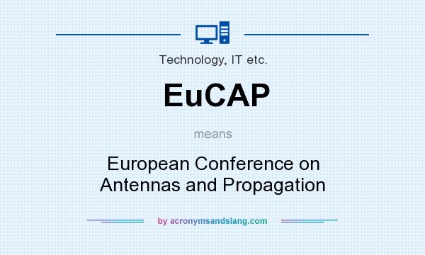 What does EuCAP mean? It stands for European Conference on Antennas and Propagation
