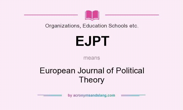 What does EJPT mean? It stands for European Journal of Political Theory