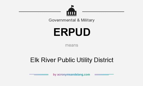 What does ERPUD mean? It stands for Elk River Public Utility District