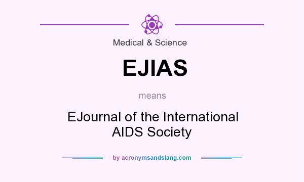 What does EJIAS mean? It stands for EJournal of the International AIDS Society