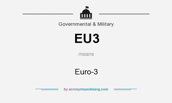 What does EU3 mean? It stands for Euro-3