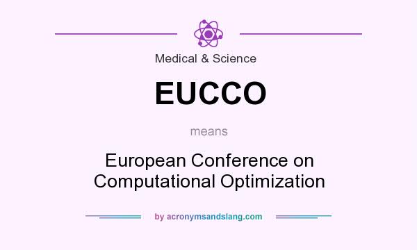 What does EUCCO mean? It stands for European Conference on Computational Optimization