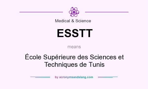 What does ESSTT mean? It stands for École Supérieure des Sciences et Techniques de Tunis