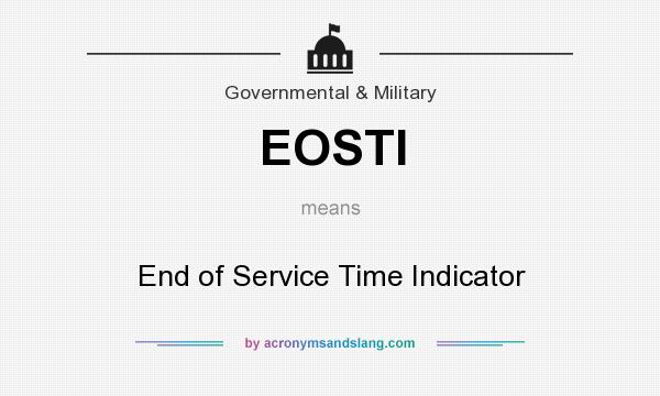 What does EOSTI mean? It stands for End of Service Time Indicator