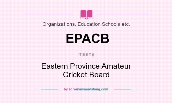 What does EPACB mean? It stands for Eastern Province Amateur Cricket Board
