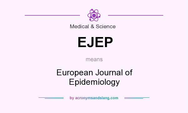 What does EJEP mean? It stands for European Journal of Epidemiology