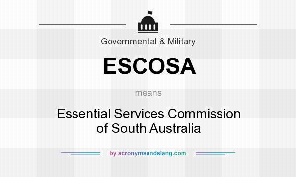 What does ESCOSA mean? It stands for Essential Services Commission of South Australia