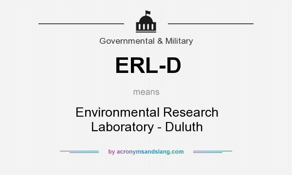 What does ERL-D mean? It stands for Environmental Research Laboratory - Duluth