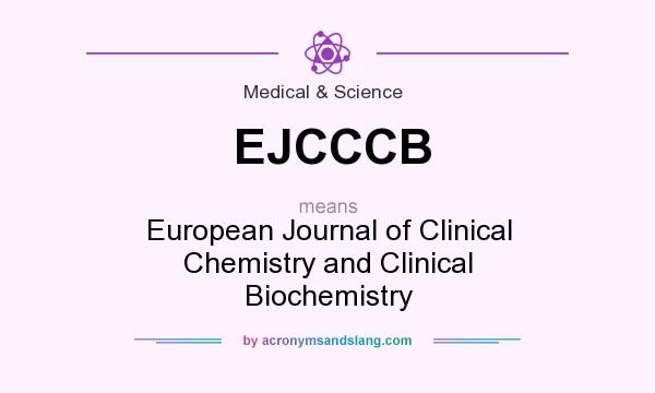 What does EJCCCB mean? It stands for European Journal of Clinical Chemistry and Clinical Biochemistry