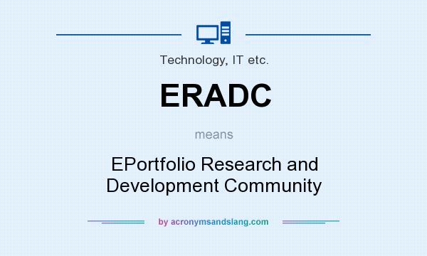 What does ERADC mean? It stands for EPortfolio Research and Development Community