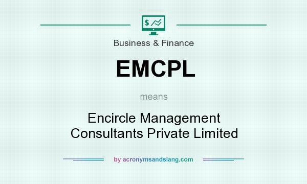 What does EMCPL mean? It stands for Encircle Management Consultants Private Limited