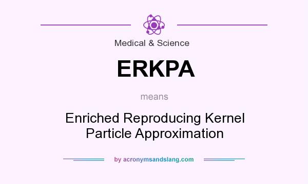 What does ERKPA mean? It stands for Enriched Reproducing Kernel Particle Approximation