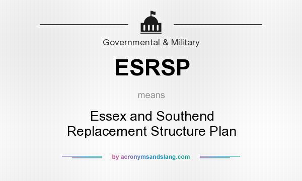 What does ESRSP mean? It stands for Essex and Southend Replacement Structure Plan
