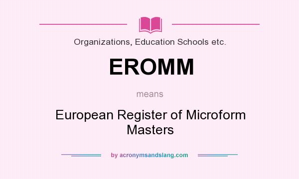 What does EROMM mean? It stands for European Register of Microform Masters