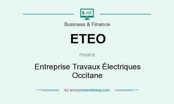 What does ETEO mean? It stands for Entreprise Travaux Électriques Occitane